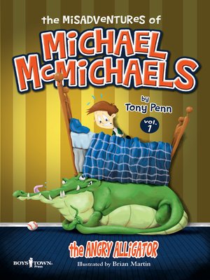 cover image of The Misadventures of Michael McMichaels Vol. 1: The Angry Alligator